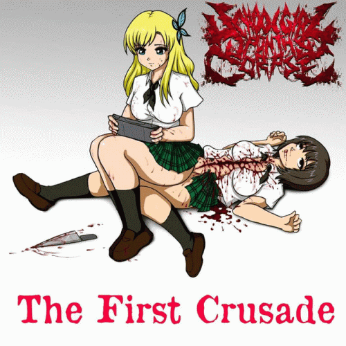 Schoolgirl Upon Thy Corpse : The First Crusade